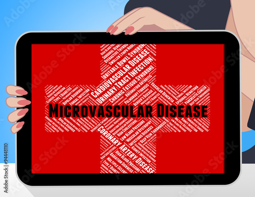 Microvascular Disease Shows Poor Health And Afflictions photo