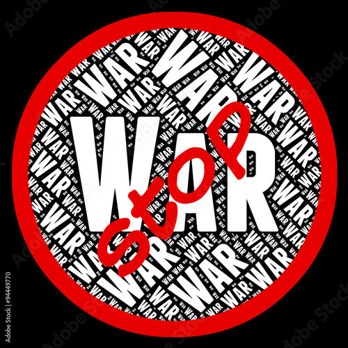 Wallpaper Mural Stop War Means Military Action And Bloodshed Torontodigital.ca