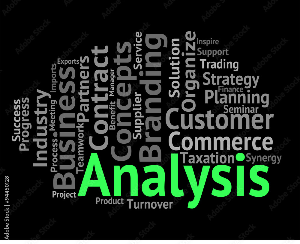 Fototapeta premium Analysis Word Means Investigates Analyse And Wordcloud