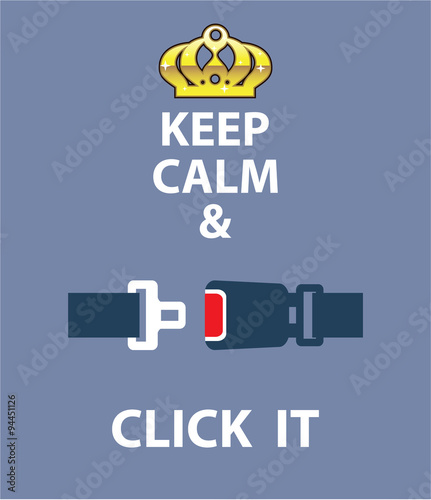 Keep Calm and Click It