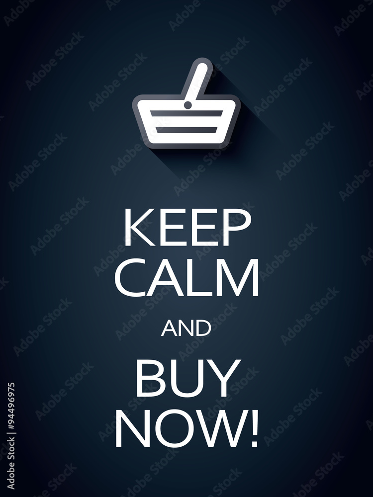 Keep calm and buy now sales promotion poster. Funny typography shopping  advertising banner Stock Vector | Adobe Stock
