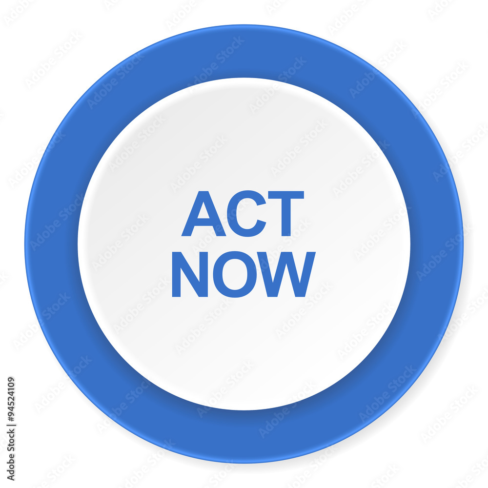 act now blue circle 3d modern design flat icon on white background act now blue circle 3d modern design flat icon on white background