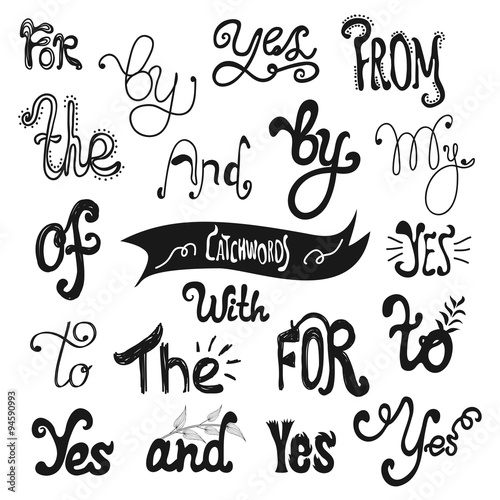 Hand lettered catchwords vector set. Yes, the, to, by, from, for, and, with. Trendy decoration collection for design projects