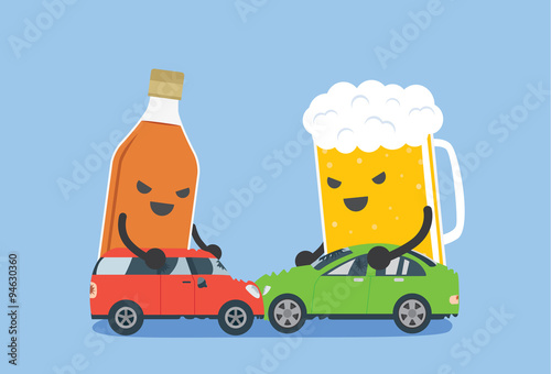 Alcohol and beer push a 2 car to make accident. This illustration meaning to drunk to driving which cause of car accident.