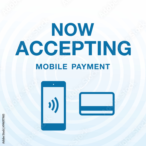 NOW ACCEPTING MOBILE PAYMENT AND CREDIT CAR VECTOR