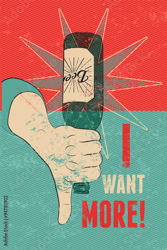 Vintage grunge style beer poster. Hand hold an empty bottle of beer. Retro vector illustration.
