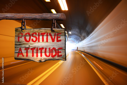 Positive attitude motivational phrase sign