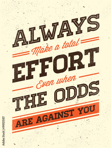 Vector Grunge Concept with Inspiration Phrase for Poster or T-shirt. Creative Motivation Quote.