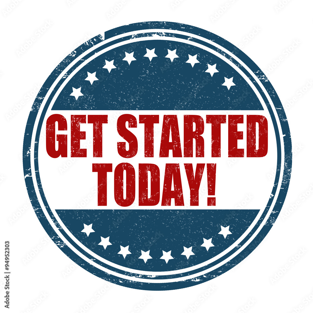 Get started today stamp Get started today stamp