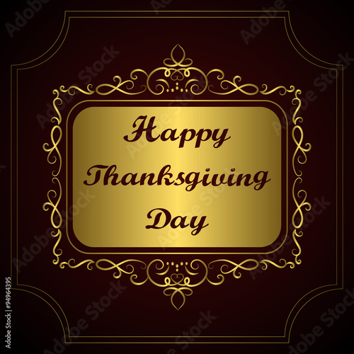 Happy Thanksgiving day. Congratulation on gold vintage calligraphic background. Hand drawn inscription text. Holidays lettering for invitation and greeting card, prints, posters. Vector illustration