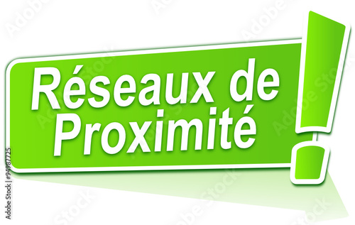 réseaux de proximité sur étiquette verte