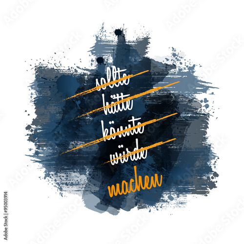 Motivation | sollte hätte könnte würde machen | Abstract Watercolour Painting