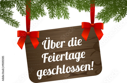 Über die Feiertage geschlossen