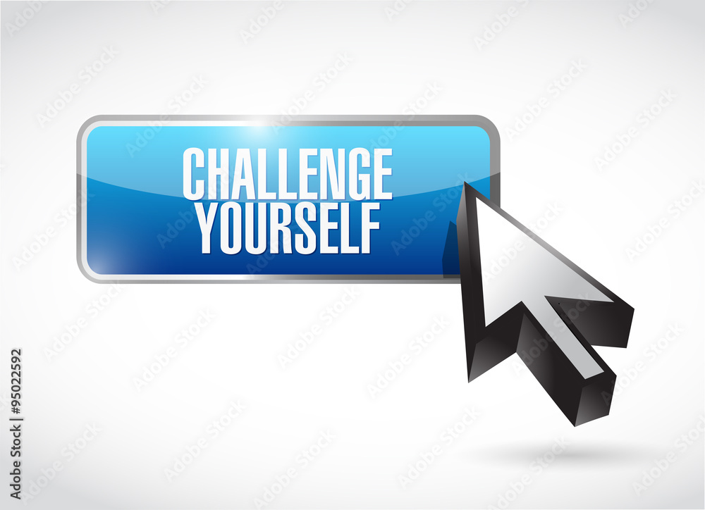 Challenge Yourself button sign concept Challenge Yourself button sign concept