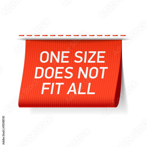One size does not fit all label