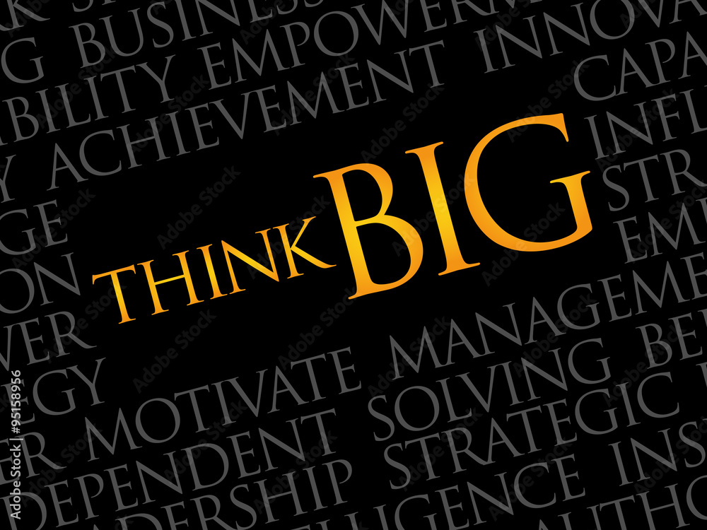 Obraz premium Think Big word cloud, business concept