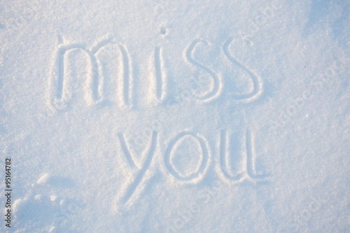 The word miss you draw on snow 