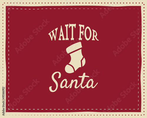 Christmas unique funny sign, quote background design for kids - waiting for snow. Nice bright palette. Red and white colors. Can be use as flyer, banner, poster, xmas card. Vector