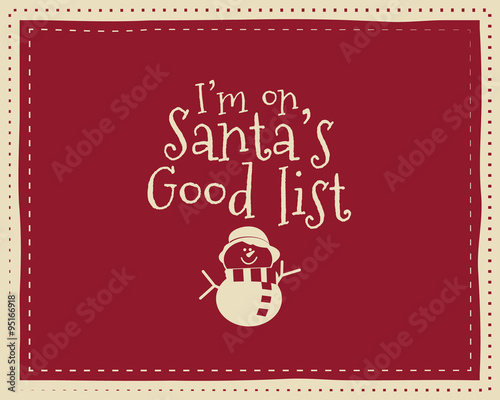 Christmas unique funny sign, quote background design for kids - waiting for snow. Nice bright palette. Red and white colors. Can be use as flyer, banner, poster, xmas card. Vector