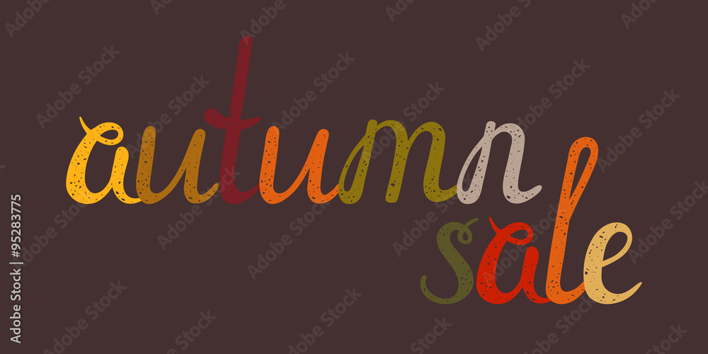 Autumn sale banner on brown background. Hand-written letters are painted in autumn colors. Can be used for flyers, banners, posters, cards etc. Vector illustration.