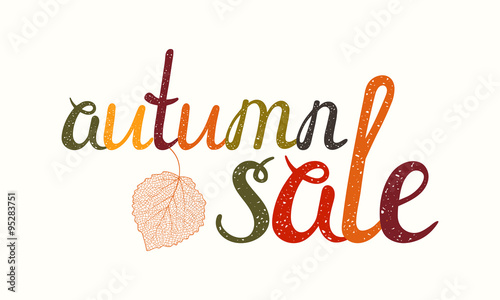 Autumn sale inscription with birch leaf. Hand-written letters are painted in autumn colors. Can be used for flyer, banner, poster, card, postcard, label, invitation etc. Vector illustration.