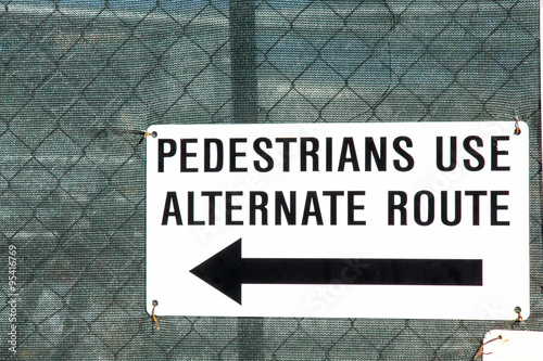 Sign for pedestrians to use an alternate route