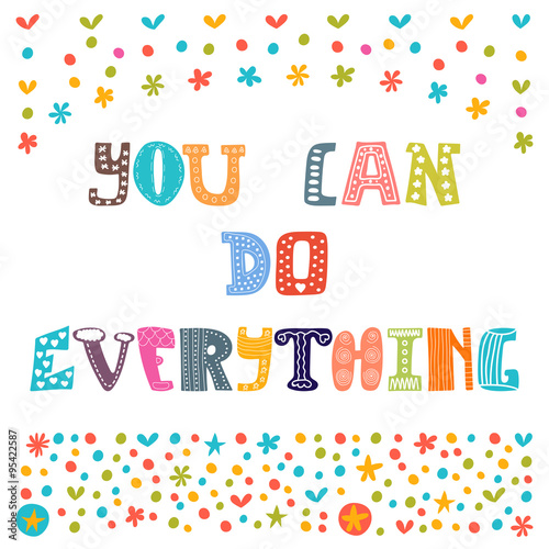 You   an do everything. Cute hand drawn postcard. Template for y