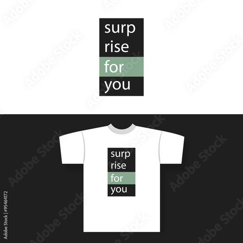 T-shirt Print With Surprise for You Label
