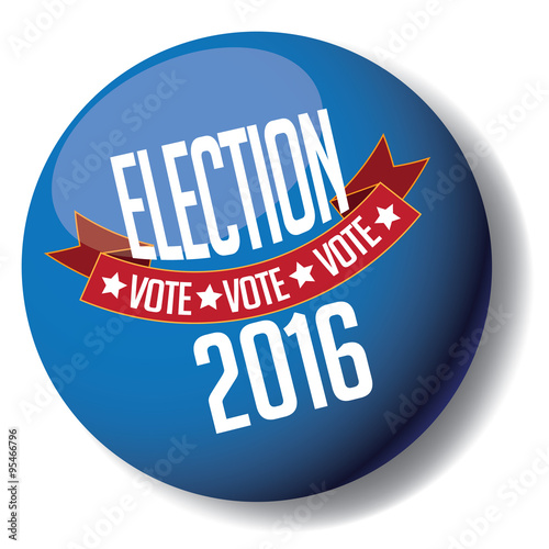 Election 2016 button. EPS 10 vector illustration, grouped for easy editing. 