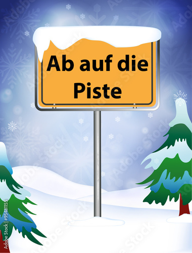 Ab auf die Piste als Ortsschild