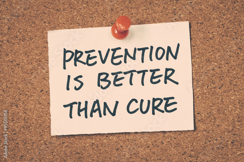 prevention is better than cure