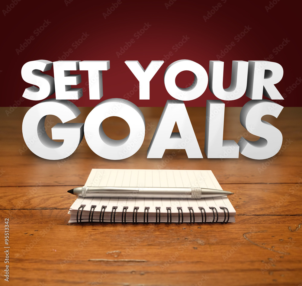 Fototapeta premium Set Your Goals 3d Words Notepad Pen