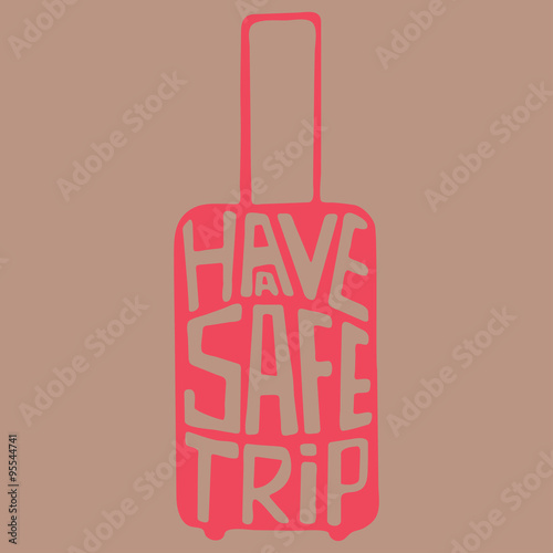 Slika na platnu travel bag with phrase about trip, baggage with aphorism about travel