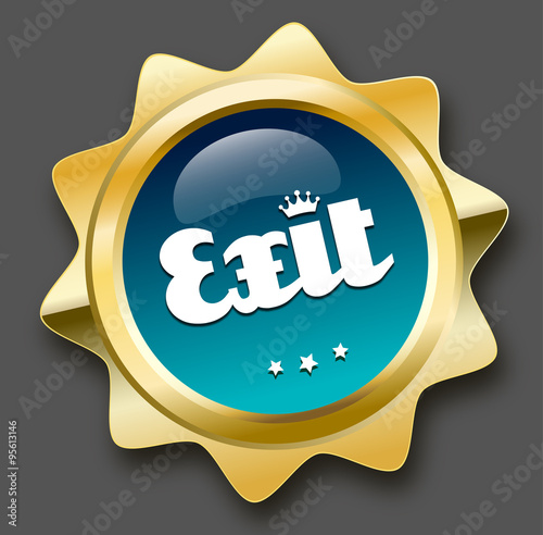 Exit seal or icon with crown symbol. Glossy golden seal or button with stars and turquoise color.