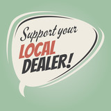 support your local dealer retro speech bubble
