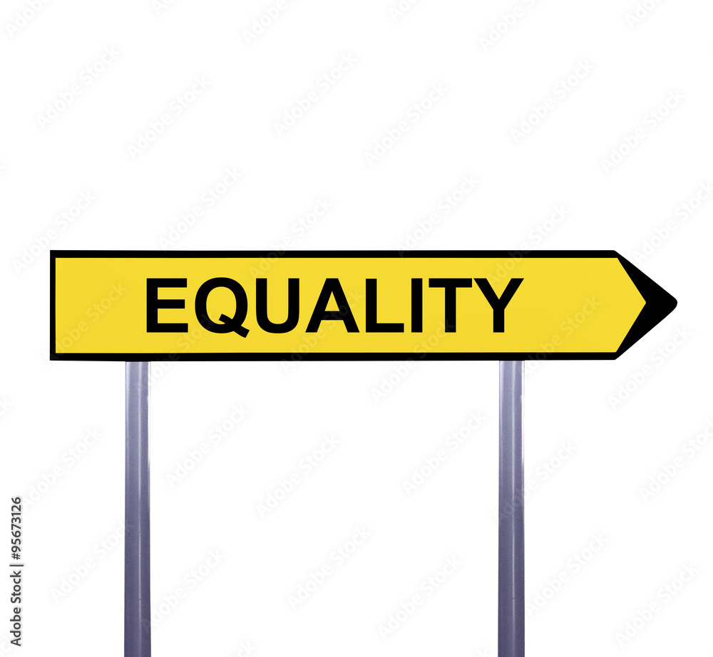 Conceptual arrow sign isolated on white - EQUALITY Conceptual arrow sign isolated on white - EQUALITY