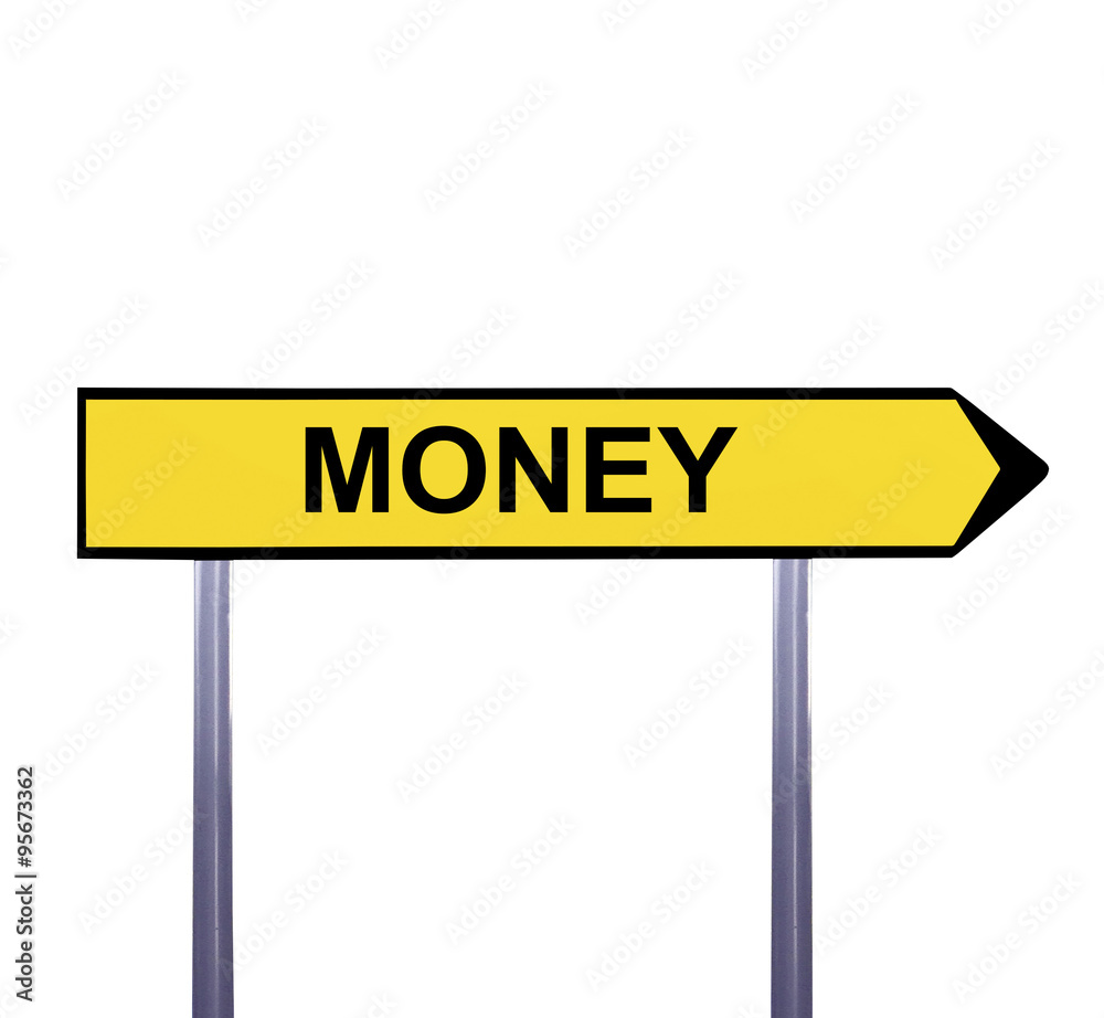 Conceptual arrow sign isolated on white - MONEY Conceptual arrow sign isolated on white - MONEY