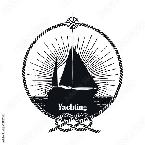 Yachting vintage badge. Monochrome  isolated yacht, rope knot and compass. 