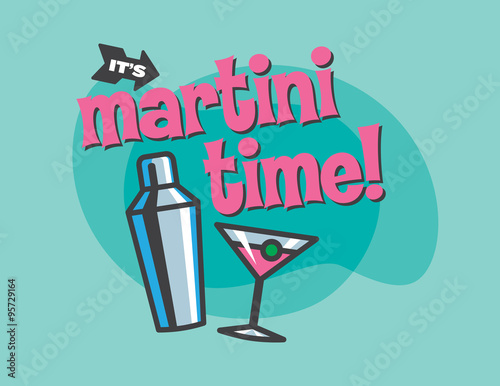 Martini Time retro vector design of cocktail shaker and martini glass. Fully editable and scalable.