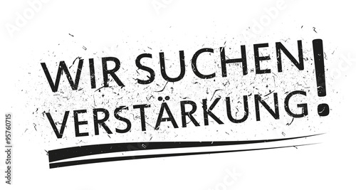 Wir suchen Verstärkung