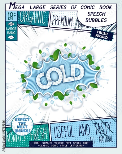Cold. Colorful explosion with mint leaves, ice, water splashes and clouds of smoke in comic style.. Realistic pop art speech bubble