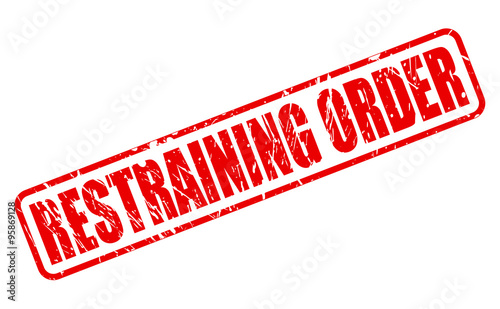 RESTRAINING ORDER red stamp text