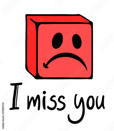 miss you face
