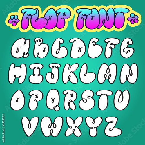Graffiti bubble flop vector alphabet