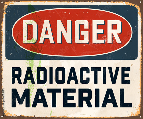 Wallpaper Mural Danger Radioactive Material - Vintage Metal Sign with realistic rust and used effects. These can be easily removed for a brand new, clean sign. Torontodigital.ca