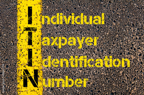 Business Acronym ITIN as Individual Taxpayer Identification Number