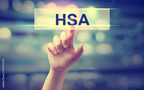 HSA - Health Savings Account concept with hand pressing a button