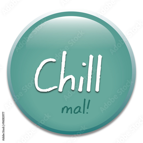 Glossy Button Chill mal!