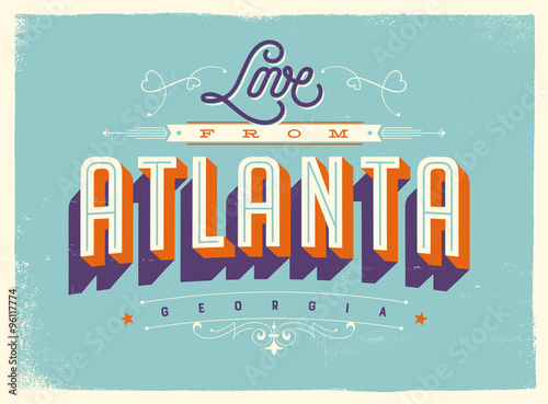 Vintage style Touristic Greeting Card with texture effects - Love from Atlanta, Georgia - Vector EPS10.