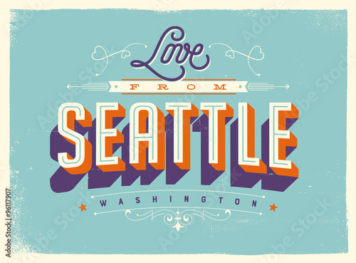 Vintage style Touristic Greeting Card with texture effects - Love from Seattle, Washington - Vector EPS10.